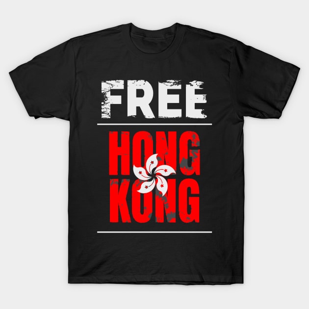 free-hong-kong T-Shirt T-Shirt by psanchez